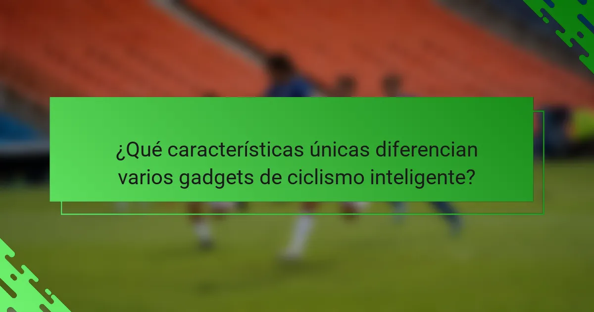 ¿Qué características únicas diferencian varios gadgets de ciclismo inteligente?